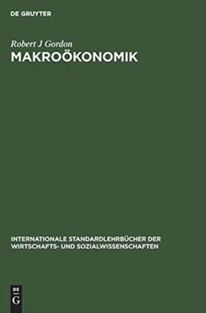 Makroökonomik de Robert J. Gordon