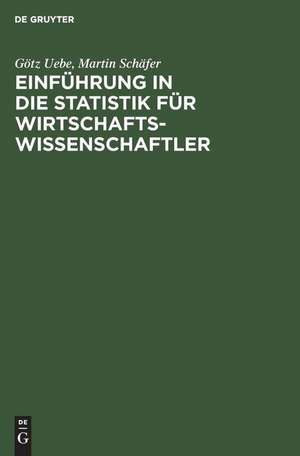 Einführung in die Statistik für Wirtschaftswissenschaftler de Martin Schäfer