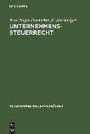 Unternehmens-Steuerrecht: Basisbuch de Brun-Hagen Hennerkes