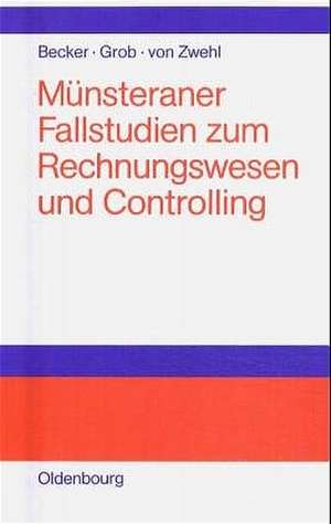 Münsteraner Fallstudien zum Rechnungswesen und Controlling de Jörg Becker