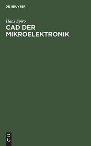 CAD der Mikroelektronik de Hans Spiro