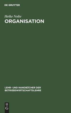 Nolte, H: Organisation