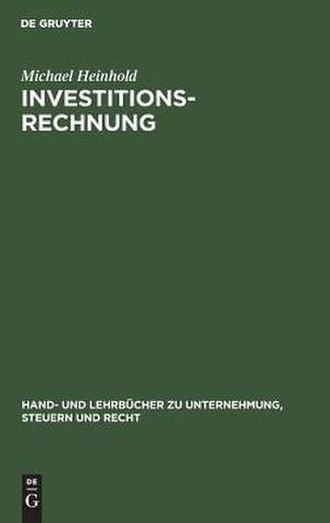 Investitionsrechnung: Studienbuch de Michael Heinhold