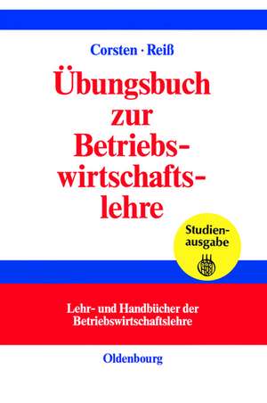 Übungsbuch zur Betriebswirtschaftslehre de Hans Corsten