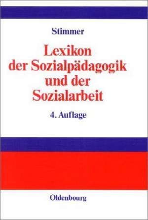 Lexikon der Sozialpädagogik und der Sozialarbeit de Franz Stimmer