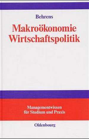 Makroökonomie
Wirtschaftspolitik: Einführung de Christian-Uwe Behrens