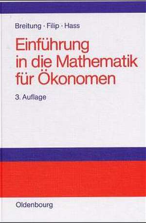 Einführung in die Mathematik für Ökonomen de Karl Wilhelm Breitung