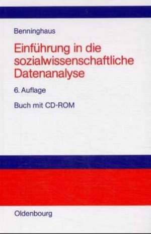 Einführung in die sozialwissenschaftliche Datenanalyse de Hans Benninghaus