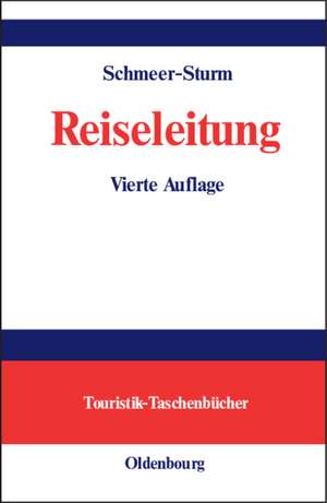 Reiseleitung: Grundkurs de Marie-Louise Schmeer-Sturm