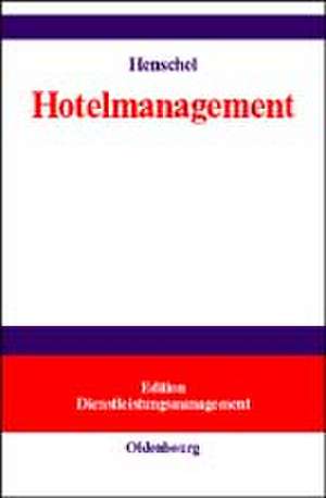 Hotelmanagement de U. Karla Henschel