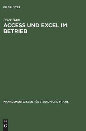 Access und Excel im Betrieb de Peter Haas