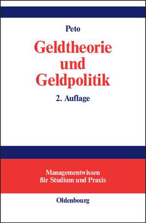 Geldtheorie und Geldpolitik de Rudolf Peto