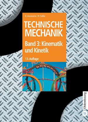 Kinematik und Kinetik de Bruno Assmann