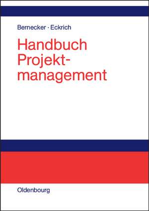 Handbuch Projektmanagement de Michael Bernecker