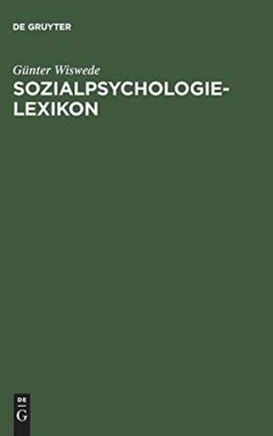 Sozialpsychologie-Lexikon de Günter Wiswede