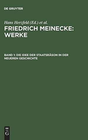 Die Idee der Staatsräson in der neueren Geschichte de Friedrich Meinecke