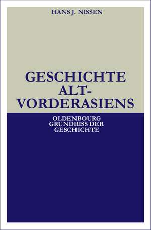 Geschichte Altvorderasiens de Hans J. Nissen