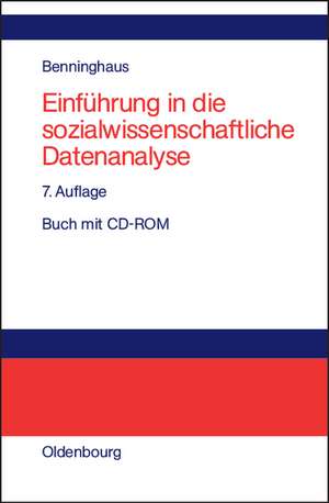 Einführung in die sozialwissenschaftliche Datenanalyse: Buch mit CD-ROM de Hans Benninghaus