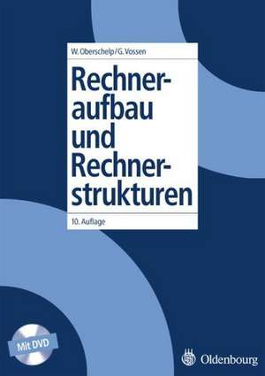 Rechneraufbau und Rechnerstrukturen de Walter Oberschelp