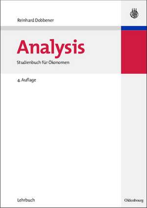 Analysis: Studienbuch für Ökonomen de Reinhard Dobbener