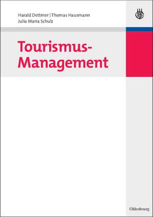 Tourismus-Management de Harald Dettmer