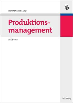 Produktionsmanagement de Richard Vahrenkamp