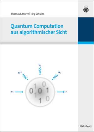 Quantum Computation aus algorithmischer Sicht de Thomas F. Sturm