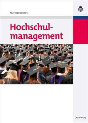 Hochschulmanagement de Werner Heinrichs