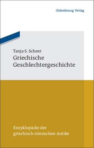 Griechische Geschlechtergeschichte de Tanja Scheer