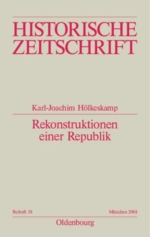 Rekonstruktionen einer Republik de Karl-Joachim Hölkeskamp