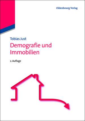 Demografie und Immobilien de Tobias Just