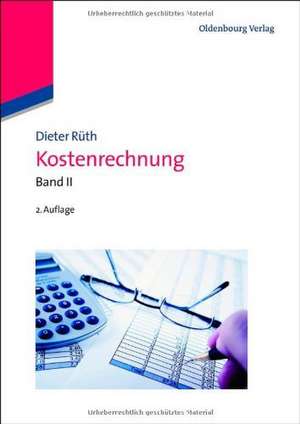 Kostenrechnung: Band II de Dieter Rüth