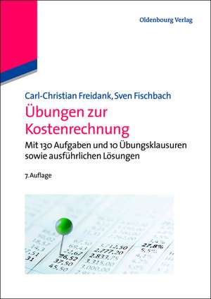 Übungen zur Kostenrechnung de Carl-Christian Freidank