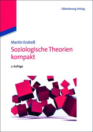 Soziologische Theorien kompakt de Martin Endreß