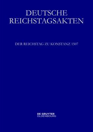 Der Reichstag zu Konstanz 1507 de Dietmar Heil