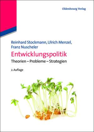 Entwicklungspolitik: Theorien – Probleme – Strategien de Reinhard Stockmann