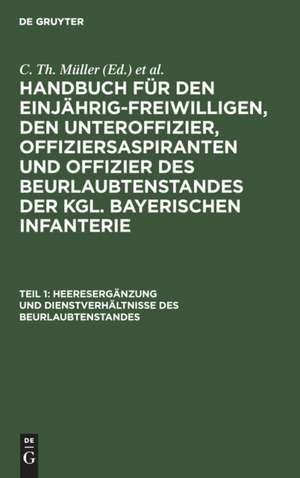 Heeresergänzung und Dienstverhältnisse des Beurlaubtenstandes de Th. v. Zwehl