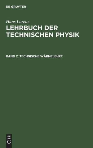 Technische Wärmelehre de Hans Lorenz