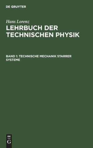 Technische Mechanik starrer Systeme de Hans Lorenz