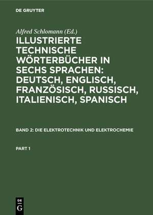 Die Elektrotechnik und Elektrochemie de K. Deinhardt