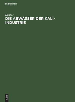 Die Abwässer der Kali-Industrie de Dunbar