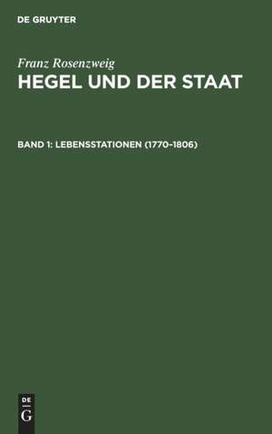 Lebensstationen (1770¿1806) de Franz Rosenzweig