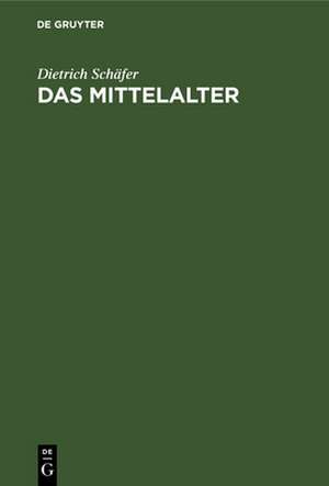 Mittelalter de Dietrich Schäfer