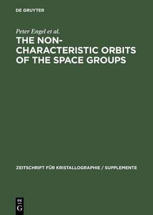 The Non-characteristic Orbits of the Space Groups de Peter Engel