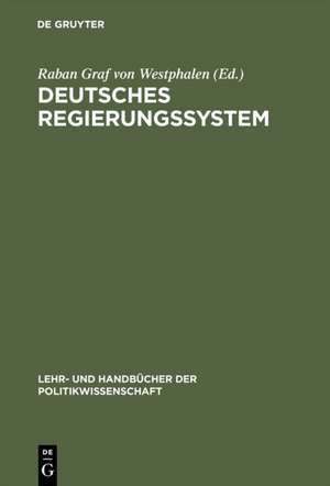 Deutsches Regierungssystem de Raban Graf von Westphalen