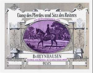 Gang des Pferdes und Sitz des Reiters de B. von Oeynhausen