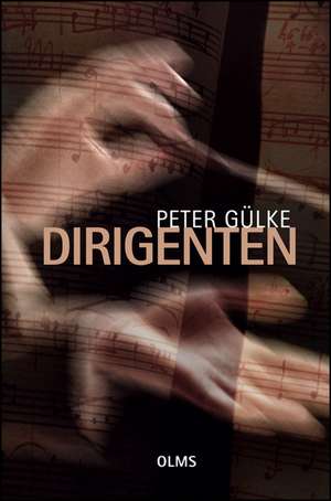 Dirigenten de Peter Gülke