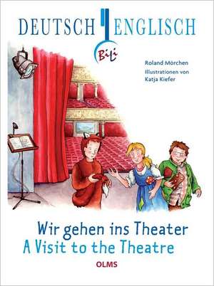 Visit to the Theatre: Deutsch-englische Ausgabe. bersetzung ins Englische von Pauline Elsenheimer. de Roland Morchen