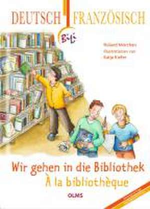 Wir gehen in die Bibliothek - À la bibliothèque de Roland Mörchen