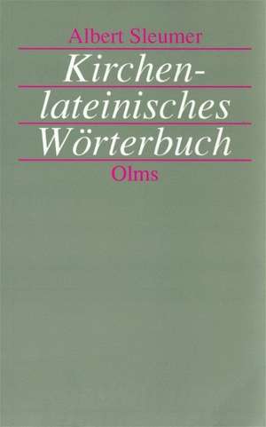 Kirchenlateinisches Wörterbuch de Albert Sleumer